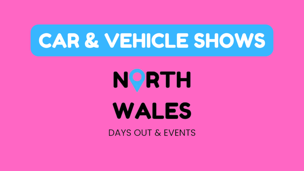 Car & Vehicle shows in North Wales