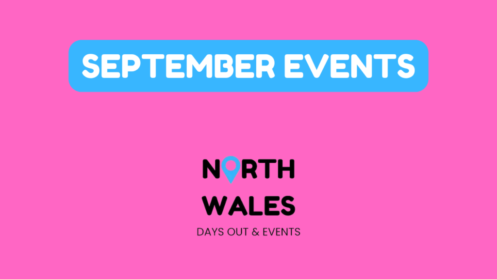 September Events in North Wales